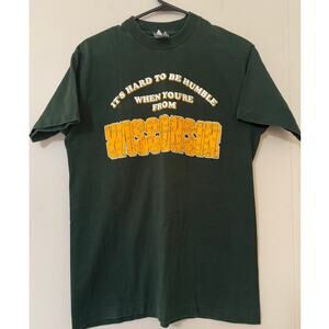 It's Hard to be Humble When You're From Wisconsin T Shirt Size Medium